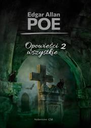 Okładka książki Opowieści wszystkie T.2