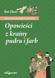 Okładka książki Opowieści z krainy pudru i farb
