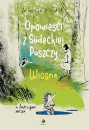 Okładka książki Opowieści z Sudeckiej Puszczy. Wiosna