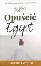 Opuścić Egipt. Autor: Jeanette Howard. Dadada.pl Okładka książki Opuścić Egipt