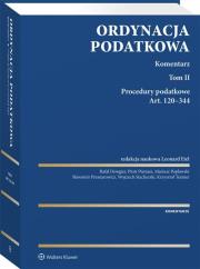 Ordynacja podatkowa. Komentarz. Tom II. Procedury podatkowe. Art. 120-344. Autor: Stachurski Wojciech, Leonard Etel (red.), Popławski Mariusz, Presnarowicz Sławomir, Piotr Pietraszek, Teszner Krzysztof. Dadada.pl Okładka książki Ordynacja podatkowa. Komentarz. Tom II. Procedury podatkowe. Art. 120-344