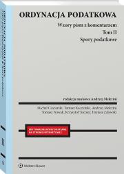 Okładka książki Ordynacja podatkowa. Tom II Spory podatkowe. Wzory pism z komentarzem