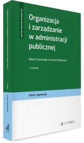 Organizacja i zarządzanie w administracji publicz.. Autor: Robert Gawłowski, Makowski Krzysztof. Dadada.pl Okładka książki Organizacja i zarządzanie w administracji publicz.
