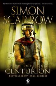 Orły imperium 8. Centurion. Autor: Simon Scarrow. Dadada.pl Okładka książki Orły imperium 8. Centurion