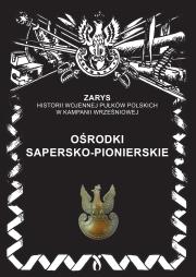 Ośrodki Sapersko-Pionierskie. Autor: Dymek Przemysław. Dadada.pl Okładka książki Ośrodki Sapersko-Pionierskie