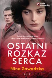 Okładka książki Ostatni rozkaz serca
