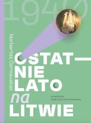 Okładka książki Ostatnie lato na Litwie