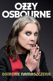 Ostatnie namaszczenie. Autor: Osbourne Ozzy. Dadada.pl Okładka książki Ostatnie namaszczenie