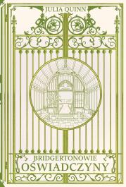 Oświadczyny. Bridgertonowie (twarda). Autor: Quinn Julia. Dadada.pl Okładka książki Oświadczyny. Bridgertonowie (twarda)