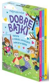 Pakiet Dobre bajki o tym, że najważniejsza jest miłość / Dobre bajki o tym, że wszystkie emocje są ważne / Dobre bajki o tym, że warto wierzyć w siebie. Autor: Małgorzata Korbiel. Dadada.pl Okładka książki Pakiet Dobre bajki o tym, że najważniejsza jest miłość / Dobre bajki o tym, że wszystkie emocje są ważne / Dobre bajki o tym, że warto wierzyć w siebie