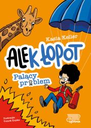 Palący problem. Ale(k) Łopot. Tom 2. Autor: Kasia Keller. Dadada.pl Okładka książki Palący problem. Ale(k) Łopot. Tom 2