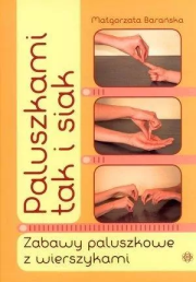 Okładka książki Paluszkami tak i siak. Zabawy paluszkowe z ...