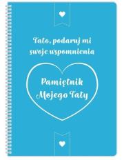 Okładka książki Pamiętnik mojego Taty. Tato podaruj mi swoje...