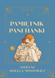 Pamiętnik pani Hanki. Autor: Dołęga-Mostowicz Tadeusz. Dadada.pl Okładka książki Pamiętnik pani Hanki