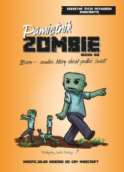 Pamiętnik Smoka Endu. Bern - zombie, który chciał podbić świat. Autor: Hayes Forrest. Dadada.pl Okładka książki Pamiętnik Smoka Endu. Bern - zombie, który chciał podbić świat