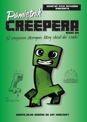 Pamiętnik Smoka Endu. O creeperze Mervynie, który chciał dać czadu!. Autor: Hayes Forrest. Dadada.pl Okładka książki Pamiętnik Smoka Endu. O creeperze Mervynie, który chciał dać czadu!