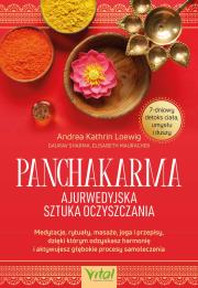 Panchakarma. Ajurwedyjska sztuka oczyszczania. Autor: Andrea Kathrin Loewig. Dadada.pl Okładka książki Panchakarma. Ajurwedyjska sztuka oczyszczania
