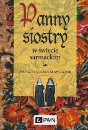 Okładka książki Panny siostry w świecie sarmackim