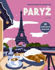 Paryż. Kolorowanka po numerach. Autor: Drogo Caroline. Dadada.pl Okładka książki Paryż. Kolorowanka po numerach