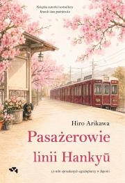 Okładka książki Pasażerowie linii Hankyū