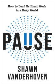 Okładka książki Pause. How to Lead Brilliant Work in a Busy World
