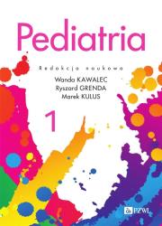 Pediatria. Tom 1. Autor: Wanda Kawalec, Grenda Ryszard, Kulus Marek. Dadada.pl Okładka książki Pediatria. Tom 1