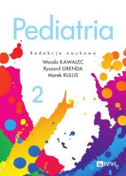Pediatria. Tom 2. Autor: Wanda Kawalec, Grenda Ryszard, Kulus Marek. Dadada.pl Okładka książki Pediatria. Tom 2