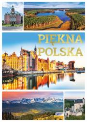 Piękna Polska. Autor: Opracowanie zbiorowe. Dadada.pl Okładka książki Piękna Polska