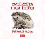 Okładka książki Pierwsze słowa. Zwierzęta i ich dzieci
