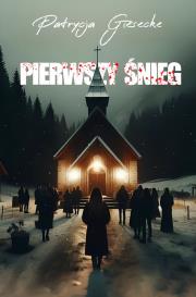 Pierwszy śnieg. Autor: Giesecke Patrycja. Dadada.pl Okładka książki Pierwszy śnieg