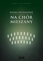 Okładka książki Pieśni przygodne na chór mieszany