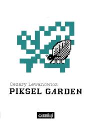 Okładka książki Piksel Garden