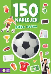 Okładka książki Piłka nożna. 150 naklejek