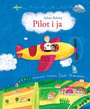 Pilot i ja. Autor: Bahdaj Adam. Dadada.pl Okładka książki Pilot i ja