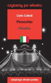Pinocchio / Pinokio. Czytamy po włosku. Autor: Carlo Collodi. Dadada.pl Okładka książki Pinocchio / Pinokio. Czytamy po włosku