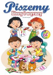 Piszemy litery i wyrazy. Autor: Kruszewski Włodzimierz, Ernest Błędowski. Dadada.pl Okładka książki Piszemy litery i wyrazy