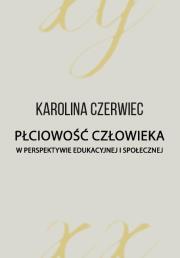 Okładka książki Płciowość człowieka w perspektywie edukacyjnej...