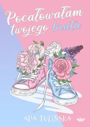 Okładka książki Pocałowałam twojego chłopaka