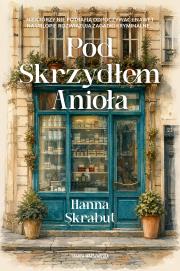 Okładka książki Pod Skrzydłem Anioła
