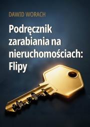 Okładka książki Podręcznik zarabiania na nieruchomościach: Flipy