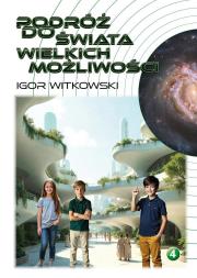 Okładka książki Podróż do świata wielkich możliwości