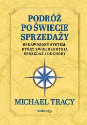 Okładka książki Podróż po świecie sprzedaży. Sprawdzony system...