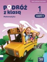 Okładka książki Podróż z klasą SP 1 Matematyka podręcznik cz.1 NPP