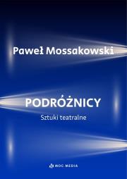 Okładka książki Podróżnicy. Sztuki teatralne
