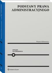 Podstawy prawa administracyjnego. Wykłady dla znudzonych. Autor: Jakimowicz Wojciech. Dadada.pl Okładka książki Podstawy prawa administracyjnego. Wykłady dla znudzonych