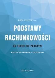 Okładka książki Podstawy rachunkowości - od teorii do praktyki (wydanie VIII) zmienione i uaktualnione