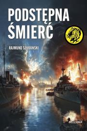 Podstępna śmierć. Autor: Szubański Rajmund. Dadada.pl Okładka książki Podstępna śmierć