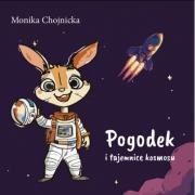 Pogodek i tajemnice kosmosu. Autor: Monika Chojnicka. Dadada.pl Okładka książki Pogodek i tajemnice kosmosu