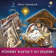 Pójdźmy wszyscy do stajenki. Autor: Beata Andrzejczuk. Dadada.pl Okładka książki Pójdźmy wszyscy do stajenki