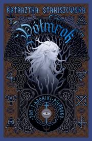 Okładka książki Półmrok. Tom I Kronik Półmroku 